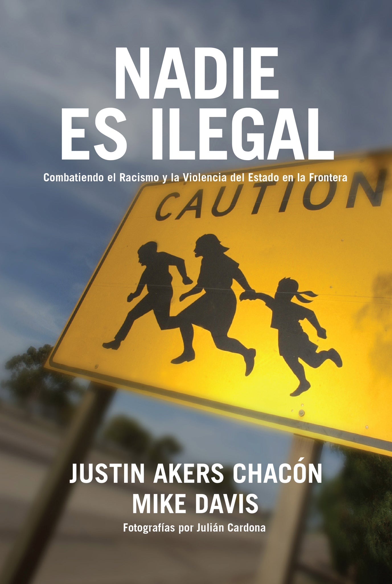 Cover image for Nadie es ilegal ISBN 9781642599572